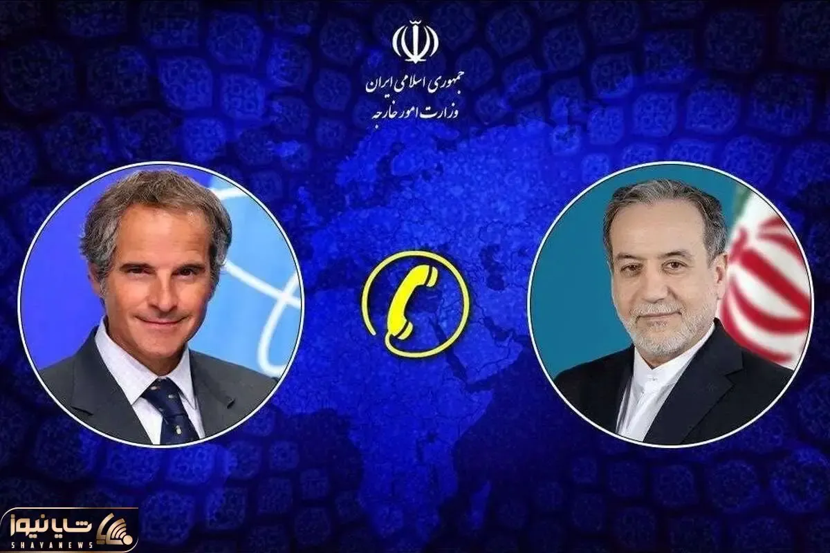 جزئیات تماس تلفنی عراقچی با گروسی و بررسی آخرین تحولات پرونده هسته‌ای ایران